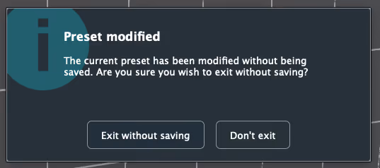 The Preset modified dialog asking whether to exit without saving